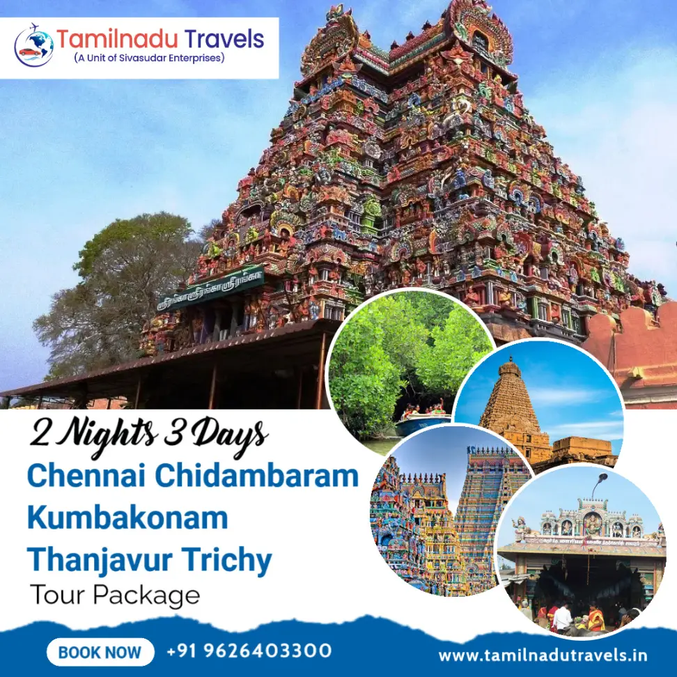 2 Nights 3 Days

Chennai Chidambaram Kumbakonam Thanjavur Trichy Tour Package